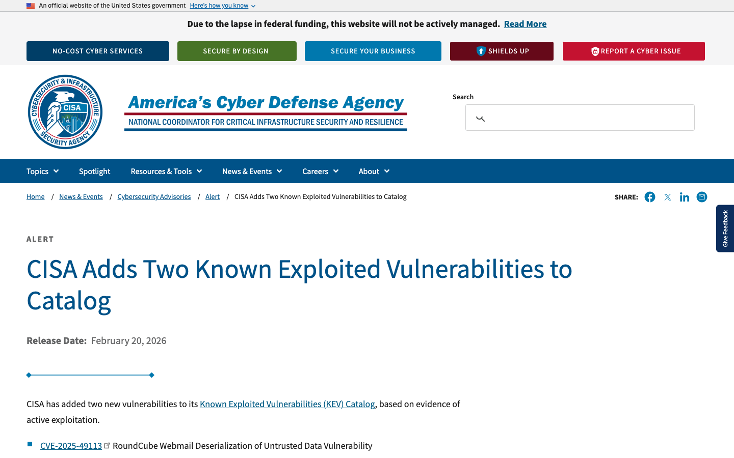 CISA KEV catalog update (February 20, 2026) — adding CVE-2025-49113 RoundCube deserialization RCE and CVE-2025-68461 XSS based on confirmed active exploitation.